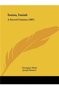 Isaias, Isaiah: A Sacred Cantata (1887)