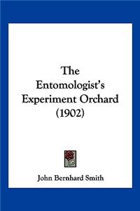 The Entomologist's Experiment Orchard (1902)