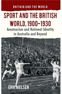 Sport and the British World, 1900-1930