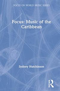 Focus: Music of the Caribbean