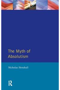 The Myth of Absolutism