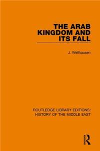 Arab Kingdom and Its Fall