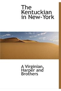 The Kentuckian in New-York