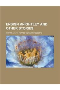 Ensign Knightley and Other Stories