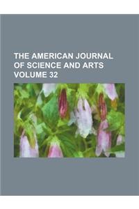The American Journal of Science and Arts Volume 32