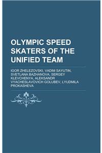 Olympic Speed Skaters of the Unified Team