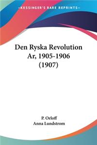 Den Ryska Revolution Ar, 1905-1906 (1907)