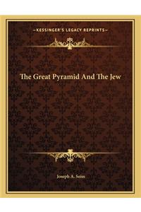 The Great Pyramid and the Jew