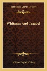 Whitman and Traubel