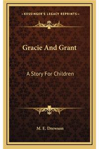 Gracie And Grant: A Story For Children