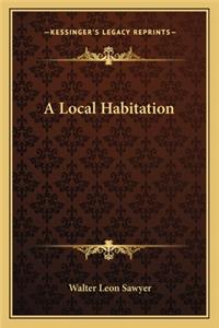 Local Habitation