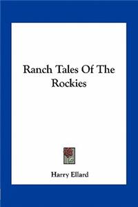 Ranch Tales of the Rockies