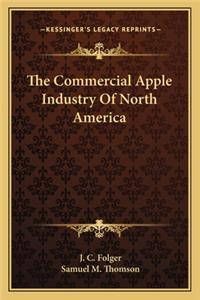 The Commercial Apple Industry of North America