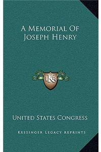 A Memorial of Joseph Henry