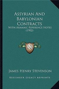 Assyrian and Babylonian Contracts