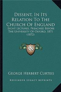 Dissent, In Its Relation To The Church Of England