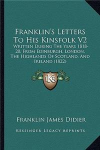 Franklin's Letters to His Kinsfolk V2