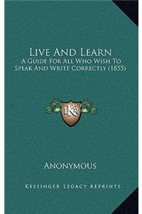 Live And Learn