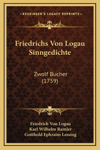 Friedrichs Von Logau Sinngedichte