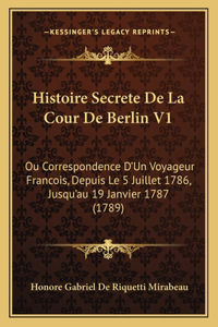 Histoire Secrete De La Cour De Berlin V1