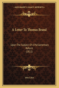 A Letter To Thomas Brand