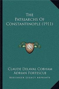 The Patriarchs Of Constantinople (1911)