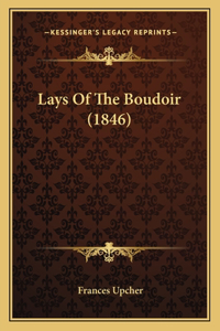Lays Of The Boudoir (1846)