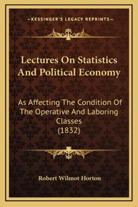 Lectures On Statistics And Political Economy