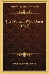 The Woman Who Dares (1892)