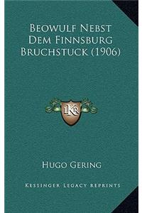 Beowulf Nebst Dem Finnsburg Bruchstuck (1906)