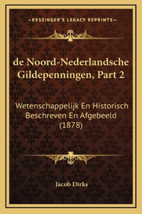 de Noord-Nederlandsche Gildepenningen, Part 2