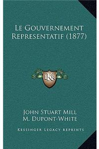 Le Gouvernement Representatif (1877)