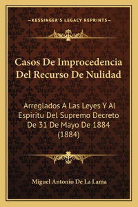 Casos De Improcedencia Del Recurso De Nulidad