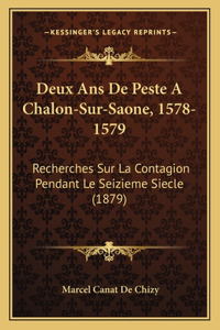 Deux Ans De Peste A Chalon-Sur-Saone, 1578-1579