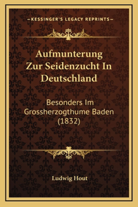 Aufmunterung Zur Seidenzucht In Deutschland