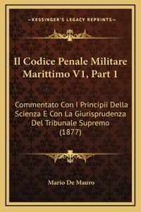 Il Codice Penale Militare Marittimo V1, Part 1