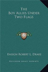 The Boy Allies Under Two Flags