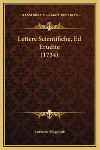 Lettere Scientifiche, Ed Erudite (1734)