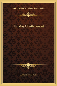 The Way Of Attainment