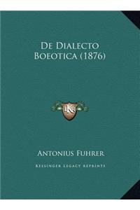 De Dialecto Boeotica (1876)