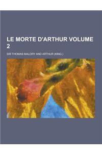 Le Morte D'Arthur Volume 2