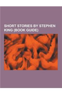 Short Stories by Stephen King (Book Guide)