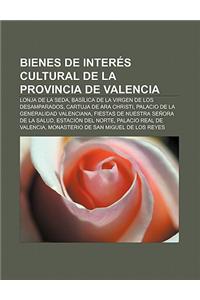 Bienes de Interes Cultural de La Provincia de Valencia