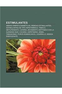 Estimulantes: Aminas Simpaticomimeticas, Bebidas Estimulantes, Estimulantes de Tipo Anfetaminico, Tabaco, Metilfenidato, Cafeina