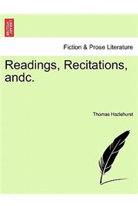 Readings, Recitations, Andc.