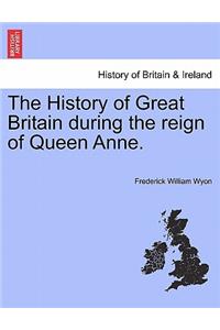 History of Great Britain during the reign of Queen Anne.