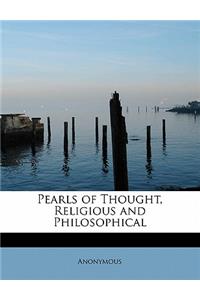 Pearls of Thought, Religious and Philosophical