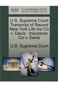 U.S. Supreme Court Transcript of Record New York Life Ins Co V. Davis