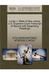 Longo V. State of New Jersey U.S. Supreme Court Transcript of Record with Supporting Pleadings