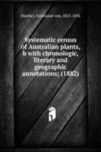 SYSTEMATIC CENSUS OF AUSTRALIAN PLANTS